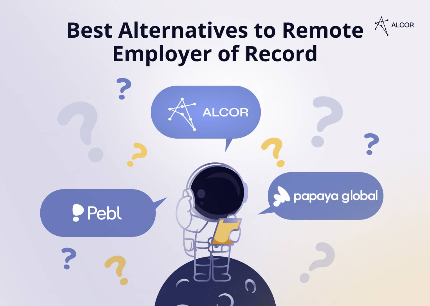 Best Alternatives to Remote Employer of Record: Alcor, Pebl, Papaya Global.