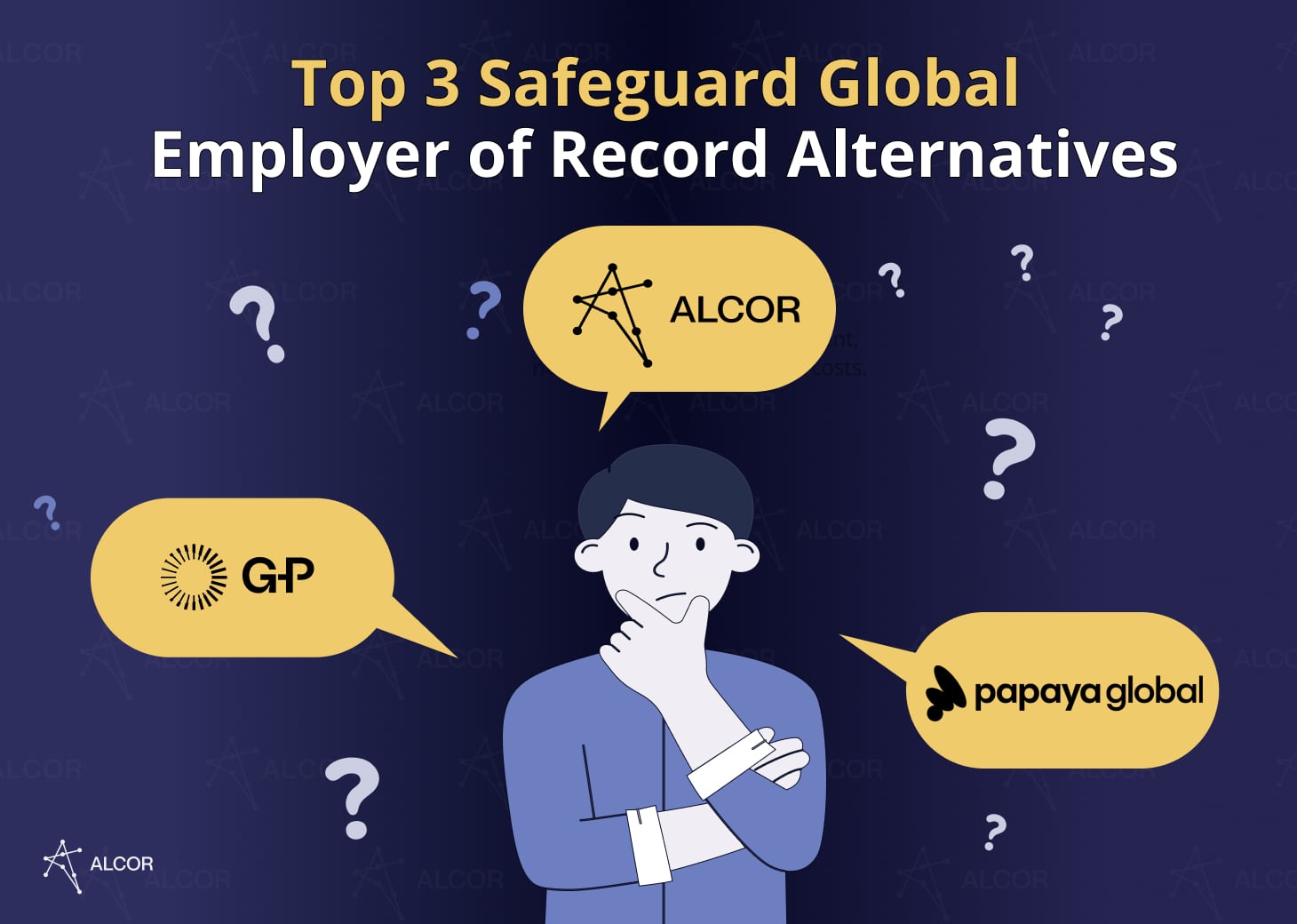 Top 3 Safeguard Global Employer of Record Alternatives: Alcor, G-P, and Papaya Global